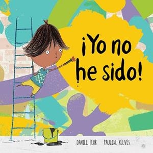 ¡YO NO HE SIDO! | 9788417673093 | FEHR, DANIEL | Llibres Parcir | Librería Parcir | Librería online de Manresa | Comprar libros en catalán y castellano online