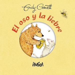 EL OSO Y LA LIEBRE:¡MÍO! | 9788416648801 | GRAVETT, EMILY | Llibres Parcir | Llibreria Parcir | Llibreria online de Manresa | Comprar llibres en català i castellà online