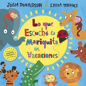 LO QUE ESCUCHÓ LA MARIQUITA EN VACACIONES | 9788494617744 | DONALDSON, JULIA | Llibres Parcir | Llibreria Parcir | Llibreria online de Manresa | Comprar llibres en català i castellà online