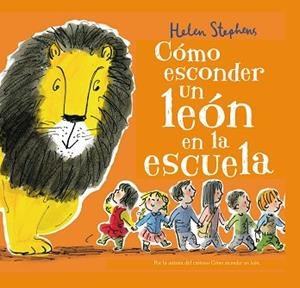 CÓMO ESCONDER UN LEÓN EN LA ESCUELA | 9788448850821 | STEPHENS, HELEN | Llibres Parcir | Llibreria Parcir | Llibreria online de Manresa | Comprar llibres en català i castellà online
