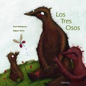 LOS TRES OSOS | 9788496388840 | BALLESTEROS, XOSÉ | Llibres Parcir | Llibreria Parcir | Llibreria online de Manresa | Comprar llibres en català i castellà online