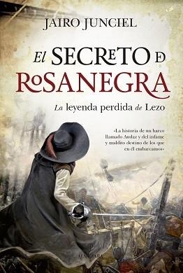 SECRETO DE ROSANEGRA, EL | 9788417797799 | JUNCIEL, JAIRO | Llibres Parcir | Llibreria Parcir | Llibreria online de Manresa | Comprar llibres en català i castellà online