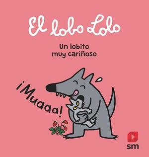 UN LOBITO MUY CARINOSO | 9788413180021 | SZAC, MURIELLE/DELVAL, MARIE-HÉLÈNE | Llibres Parcir | Librería Parcir | Librería online de Manresa | Comprar libros en catalán y castellano online