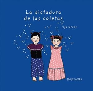 LA DICTADURA DE LAS COLETAS | 9788417074562 | GREEN, ILYA | Llibres Parcir | Llibreria Parcir | Llibreria online de Manresa | Comprar llibres en català i castellà online