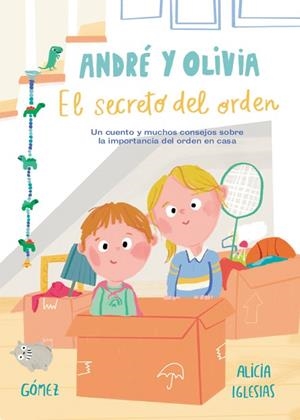 ANDRÉ Y OLIVIA Y EL SECRETO DEL ORDEN | 9788448853761 | IGLESIAS, ALICIA/GÓMEZ, ANA | Llibres Parcir | Llibreria Parcir | Llibreria online de Manresa | Comprar llibres en català i castellà online