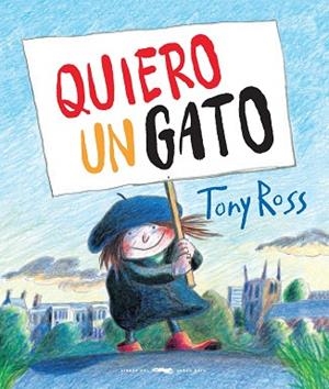 QUIERO UN GATO | 9788494990175 | ROSS, TONY | Llibres Parcir | Librería Parcir | Librería online de Manresa | Comprar libros en catalán y castellano online