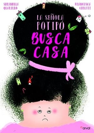 LA SEÑORA POTIPÓ BUSCA CASA | 9788412083606 | QUARELLO, SERENELLA | Llibres Parcir | Librería Parcir | Librería online de Manresa | Comprar libros en catalán y castellano online