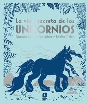 LA VIDA SECRETA DE LOS UNICORNIOS | 9788413180366 | SANGMA FRANCIS , ANGELA | Llibres Parcir | Llibreria Parcir | Llibreria online de Manresa | Comprar llibres en català i castellà online