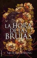LA HORA DE LAS BRUJAS | 9788417092290 | BOWLING, NICHOLAS | Llibres Parcir | Llibreria Parcir | Llibreria online de Manresa | Comprar llibres en català i castellà online