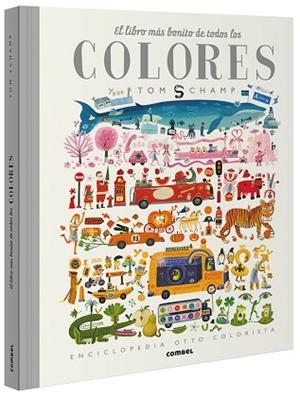 EL LIBRO MÁS BONITO DE TODOS LOS COLORES | 9788491015284 | SCHAMP, TOM | Llibres Parcir | Llibreria Parcir | Llibreria online de Manresa | Comprar llibres en català i castellà online