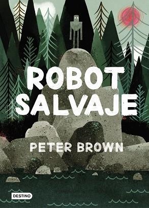 ROBOT SALVAJE | 9788408216292 | BROWN, PETER | Llibres Parcir | Llibreria Parcir | Llibreria online de Manresa | Comprar llibres en català i castellà online