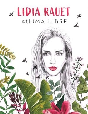 A(L)MA LIBRE | 9788417736255 | RAUET, LIDIA | Llibres Parcir | Llibreria Parcir | Llibreria online de Manresa | Comprar llibres en català i castellà online