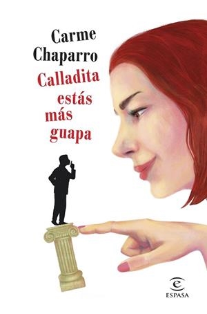 CALLADITA ESTÁS MÁS GUAPA | 9788467056853 | CHAPARRO, CARME | Llibres Parcir | Llibreria Parcir | Llibreria online de Manresa | Comprar llibres en català i castellà online