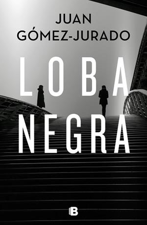 LOBA NEGRA | 9788466666497 | GÓMEZ-JURADO, JUAN | Llibres Parcir | Llibreria Parcir | Llibreria online de Manresa | Comprar llibres en català i castellà online