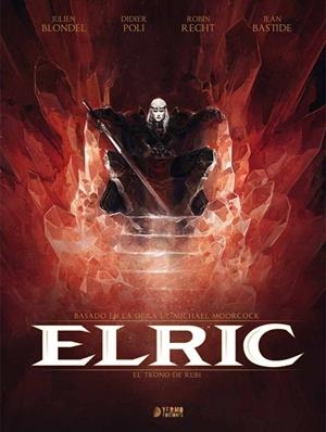 ELRIC: EL TRONO DE RUBÍ | 9788494174209 | MOORCOCK, MICHAEL/ BLONDEL, JULIEN/ POLI, DIDIER/ RECHT, ROBIN | Llibres Parcir | Librería Parcir | Librería online de Manresa | Comprar libros en catalán y castellano online