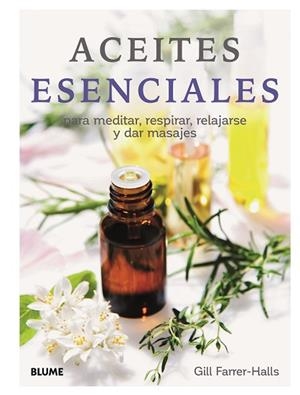 ACEITES ESENCIALES (2019) | 9788417757670 | HALLS, GILL FARRER | Llibres Parcir | Llibreria Parcir | Llibreria online de Manresa | Comprar llibres en català i castellà online