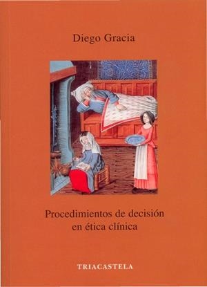 PROCEDIMIENTOS DE DECISI¢N EN ?TICA CL¡NICA | 9788495840349 | GRACIA, DIEGO | Llibres Parcir | Llibreria Parcir | Llibreria online de Manresa | Comprar llibres en català i castellà online