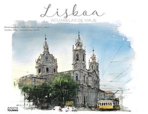 LISBOA. ACUARELAS DE VIAJE | 9788491582168 | LÓPEZ SANZ, PABLO RUBÉN | Llibres Parcir | Llibreria Parcir | Llibreria online de Manresa | Comprar llibres en català i castellà online