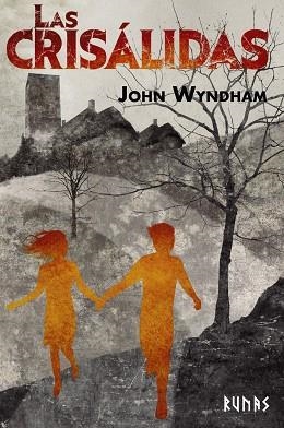 LAS CRISÁLIDAS | 9788491817345 | WYNDHAM, JOHN | Llibres Parcir | Llibreria Parcir | Llibreria online de Manresa | Comprar llibres en català i castellà online