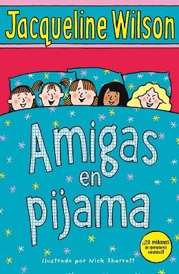 AMIGAS EN PIJAMA | 9788417424107 | WILSON, JACQUELINE | Llibres Parcir | Librería Parcir | Librería online de Manresa | Comprar libros en catalán y castellano online