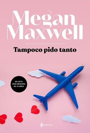 TAMPOCO PIDO TANTO | 9788408217145 | MAXWELL, MEGAN | Llibres Parcir | Librería Parcir | Librería online de Manresa | Comprar libros en catalán y castellano online