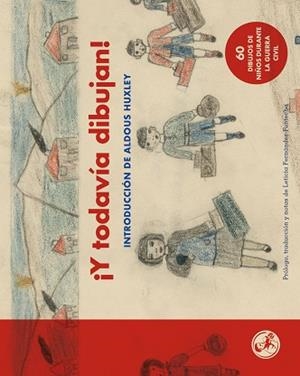 ¡Y TODAVÍA DIBUJAN! | 9788495291738 | NIÑOS Y NIÑAS DE LA GUERRA CIVIL | Llibres Parcir | Llibreria Parcir | Llibreria online de Manresa | Comprar llibres en català i castellà online