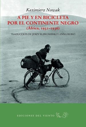 A PIE Y EN BICICLETA POR EL CONTINENTE NEGRO | 9788494815010 | NOWAK, KAZIMIERZ | Llibres Parcir | Llibreria Parcir | Llibreria online de Manresa | Comprar llibres en català i castellà online