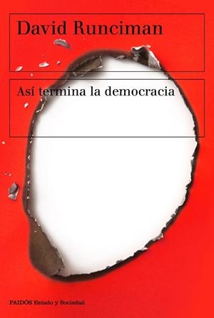 ASÍ TERMINA LA DEMOCRACIA | 9788449335471 | RUNCIMAN, DAVID | Llibres Parcir | Librería Parcir | Librería online de Manresa | Comprar libros en catalán y castellano online