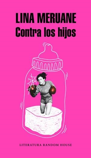 CONTRA LOS HIJOS | 9788439734062 | MERUANE, LINA | Llibres Parcir | Llibreria Parcir | Llibreria online de Manresa | Comprar llibres en català i castellà online