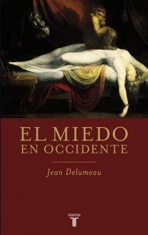EL MIEDO EN OCCIDENTE | 9788430609079 | DELUMEAU, JEAN | Llibres Parcir | Llibreria Parcir | Llibreria online de Manresa | Comprar llibres en català i castellà online
