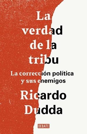 LA VERDAD DE LA TRIBU | 9788499929149 | DUDDA, RICARDO | Llibres Parcir | Llibreria Parcir | Llibreria online de Manresa | Comprar llibres en català i castellà online