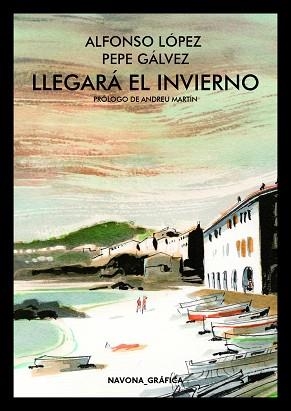 LLEGARÁ EL INVIERNO | 9788417181611 | GÁLVEZ MIGUEL, JOSÉ | Llibres Parcir | Llibreria Parcir | Llibreria online de Manresa | Comprar llibres en català i castellà online