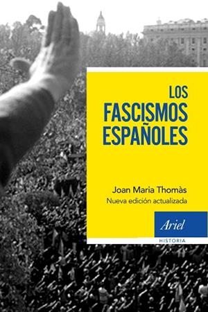 LOS FASCISMOS ESPAÑOLES | 9788434430686 | THOMÀS, JOAN MARIA | Llibres Parcir | Librería Parcir | Librería online de Manresa | Comprar libros en catalán y castellano online
