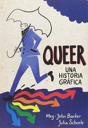 QUEER: UNA HISTORIA GRÁFICA | 9788415373537 | MEG-JOHN BARKER | Llibres Parcir | Llibreria Parcir | Llibreria online de Manresa | Comprar llibres en català i castellà online