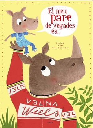 EL MEU PARE DE VEGADES ÉS ... | 9788447940318 | VAN GENECHTEN, GUIDO | Llibres Parcir | Llibreria Parcir | Llibreria online de Manresa | Comprar llibres en català i castellà online