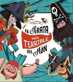 EL PIRATA MÉS TERRIBLE DEL MÓN | 9788447940325 | PETITSIGNE, RICHARD | Llibres Parcir | Llibreria Parcir | Llibreria online de Manresa | Comprar llibres en català i castellà online