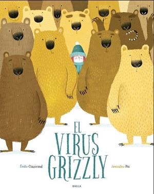 EL VIRUS GRIZZLY | 9788447940349 | CHAZERAND, ÉMILIE | Llibres Parcir | Llibreria Parcir | Llibreria online de Manresa | Comprar llibres en català i castellà online