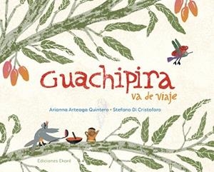 GUACHIPIRA VA DE VIAJE | 9789802573660 | ARIANNA ARTEAGA QUINTERO | Llibres Parcir | Librería Parcir | Librería online de Manresa | Comprar libros en catalán y castellano online