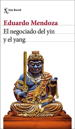 EL NEGOCIADO DEL YIN Y EL YANG | 9788432235870 | MENDOZA, EDUARDO | Llibres Parcir | Llibreria Parcir | Llibreria online de Manresa | Comprar llibres en català i castellà online