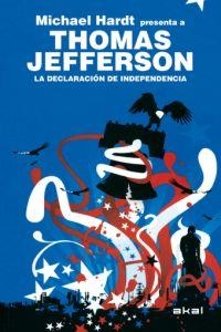 LA DECLARACIÓN DE INDEPENDENCIA | 9788446028765 | JEFFERSON, THOMAS / HARDT, MICHAEL | Llibres Parcir | Librería Parcir | Librería online de Manresa | Comprar libros en catalán y castellano online
