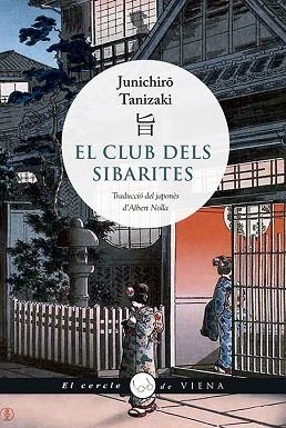 EL CLUB DELS SIBARITES | 9788417998066 | TANIZAKI, JUNICHIRÔ | Llibres Parcir | Llibreria Parcir | Llibreria online de Manresa | Comprar llibres en català i castellà online