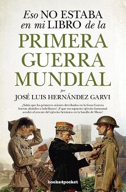 ESO NO ESTABA (B4P) LIBRO DE LA PRIMERA GUERRA MUNDIAL | 9788416622597 | HERNÁNDEZ GARVI, JOSÉ LUIS | Llibres Parcir | Librería Parcir | Librería online de Manresa | Comprar libros en catalán y castellano online