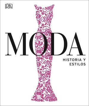 MODA. HISTORIA Y ESTILOS | 9780241420560 | VARIOS AUTORES, | Llibres Parcir | Llibreria Parcir | Llibreria online de Manresa | Comprar llibres en català i castellà online