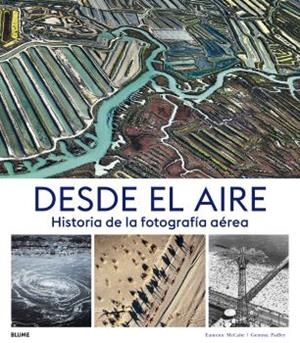 DESDE EL AIRE | 9788417757502 | MCCABE, EAMONN/PADLEY, GEMMA | Llibres Parcir | Llibreria Parcir | Llibreria online de Manresa | Comprar llibres en català i castellà online