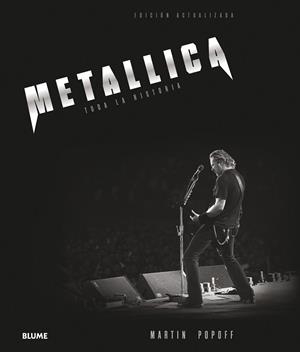 METALLICA (2017) | 9788416965977 | POPOFF, MARTIN | Llibres Parcir | Llibreria Parcir | Llibreria online de Manresa | Comprar llibres en català i castellà online