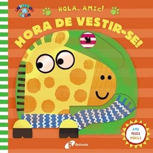 HOLA, AMIC! HORA DE VESTIR-SE! | 9788499062891 | VARIOS AUTORES | Llibres Parcir | Llibreria Parcir | Llibreria online de Manresa | Comprar llibres en català i castellà online