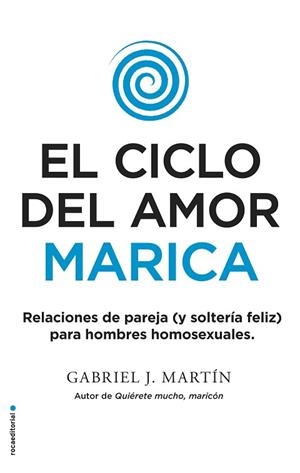 EL CICLO DEL AMOR MARICA | 9788416700615 | MARTÍN, GABRIEL J. | Llibres Parcir | Librería Parcir | Librería online de Manresa | Comprar libros en catalán y castellano online