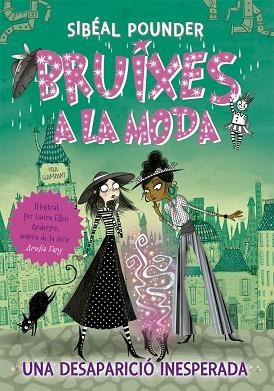BRUIXES A LA MODA 2. UNA DESAPARICIÓ INESPERADA | 9788424665814 | POUNDER, SIBÉAL | Llibres Parcir | Llibreria Parcir | Llibreria online de Manresa | Comprar llibres en català i castellà online