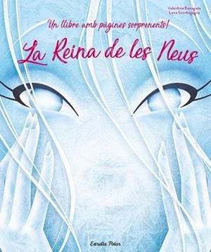 LA REINA DE LES NEUS | 9788491378143 | SCORTEGAGNA, LUNA/BONAGURO, VALENTINA | Llibres Parcir | Librería Parcir | Librería online de Manresa | Comprar libros en catalán y castellano online