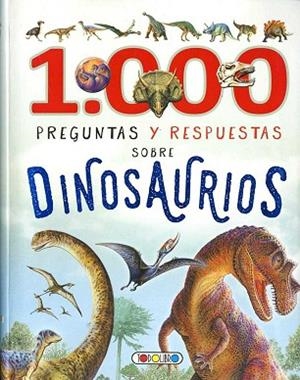 1000 PREGUNTAS Y RESPUESTAS SOBRE DINOSAURIOS | 9788490379332 | AA.VV. | Llibres Parcir | Llibreria Parcir | Llibreria online de Manresa | Comprar llibres en català i castellà online